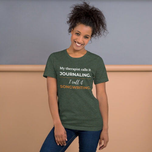 My Therapist Calls It Journaling, I Call It Songwriting — Songwriter T-Shirt | ChordThread