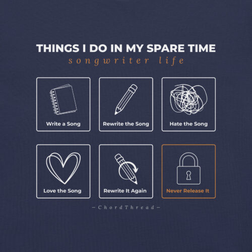 Things I Do In My Spare Time — Songwriter T-Shirt | ChordThread